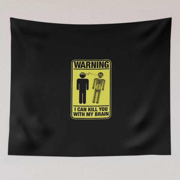 Item preview, Funny Warning Kill You With My Brain designed and sold by Rott515.
