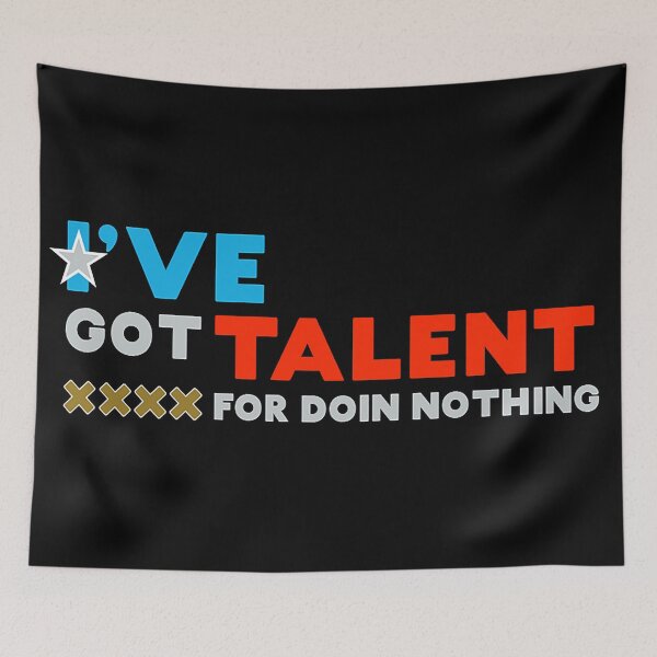 Item preview, Americas Got Talent - I've Got Talent For Doin Nothing Shirt - I've Got Talent For Doin Nothing t shirt - I've Got Talent For Doin Nothing T shirt designed and sold by happygiftideas.