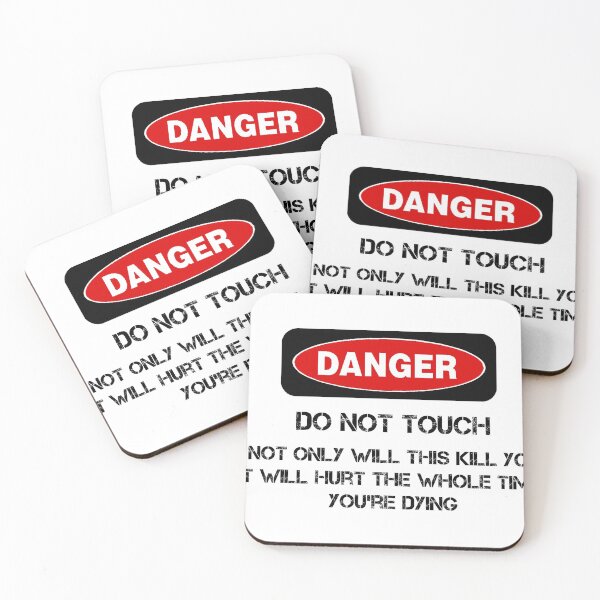 Item preview, Funny Danger Warning Do Not Touch This designed and sold by Rott515.