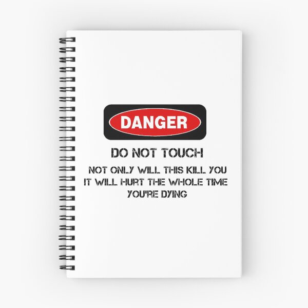 Item preview, Funny Danger Warning Do Not Touch This designed and sold by Rott515.