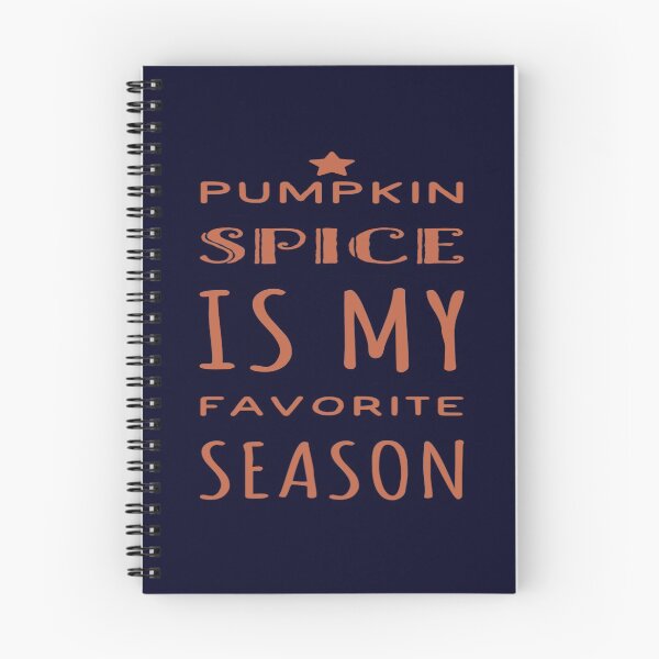 Item preview, Pumpkin Spice Is My Favorite Season designed and sold by madtoyman.