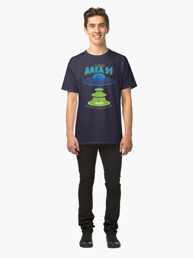 Alternate view of I Stormed Area 51 - RAID EDITION Classic T-Shirt