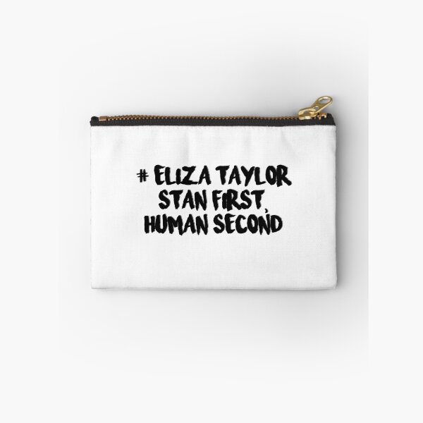 Item preview, Eliza Taylor stan first, human second designed and sold by rynbower.