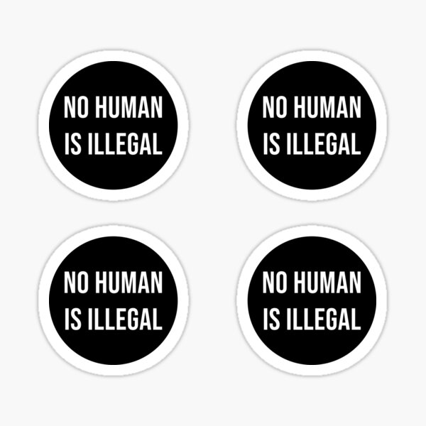 Item preview, No Human is Ilegal designed and sold by the-college-gal.