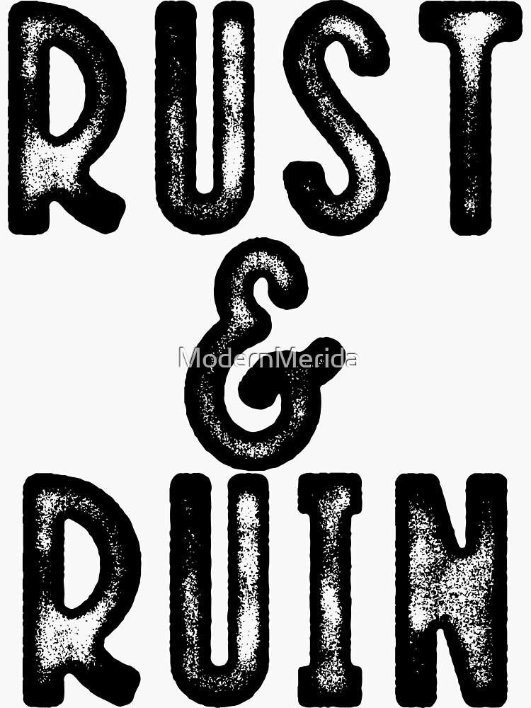 "Rust and Ruin" Sticker for Sale by ModernMerida Redbubble