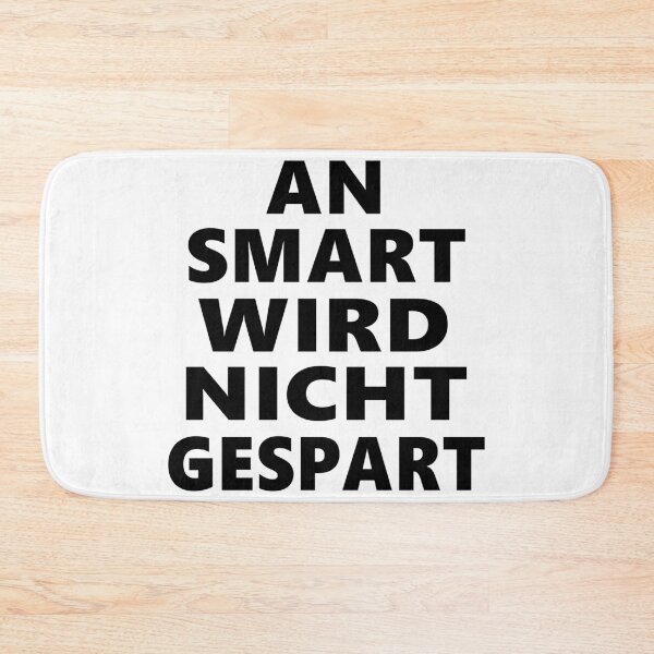 Item preview, An Smart Wird Nicht Gespart - Schriftzug designed and sold by Dator.
