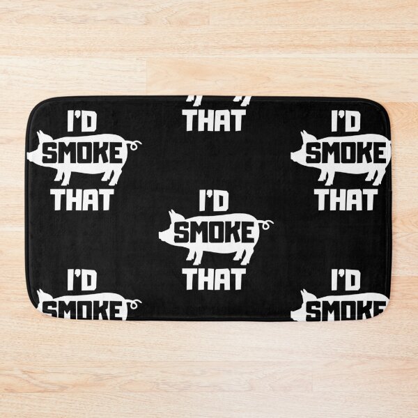 Item preview, I'd Smoke That, Funny, BBQ, Barbecue, Grill, Pork, Smoker, Smoking, Pig, designed and sold by amilli.