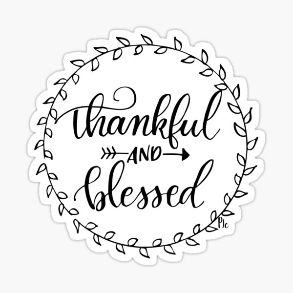 Thankful and Blessed Sticker