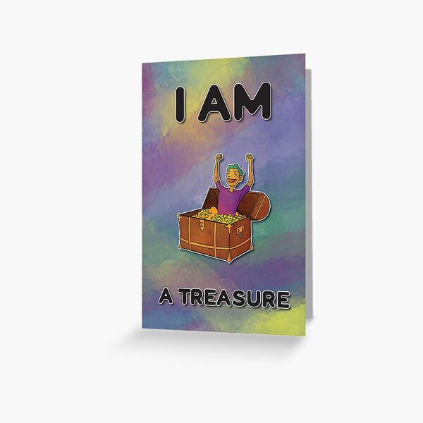 I Am a Treasure Greeting Card