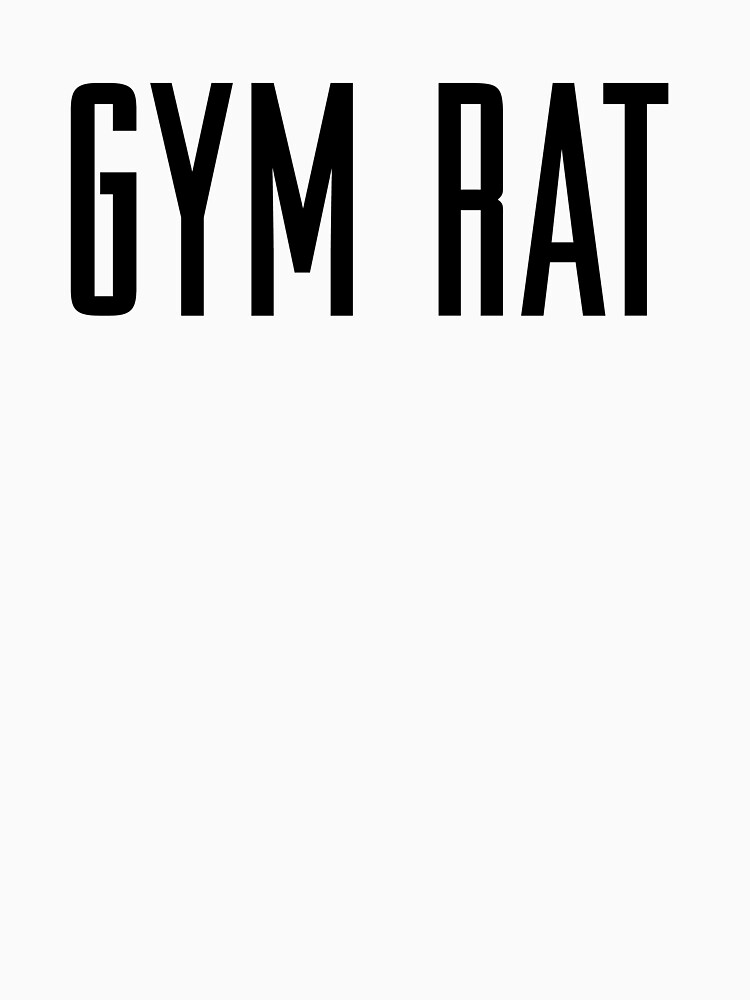 "Gym Rat" Tshirt for Sale by Ellton Redbubble gym tshirts