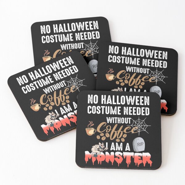Item preview, No Halloween Costume Needed Without Coffee I Am A Monster  designed and sold by Jelisandie.