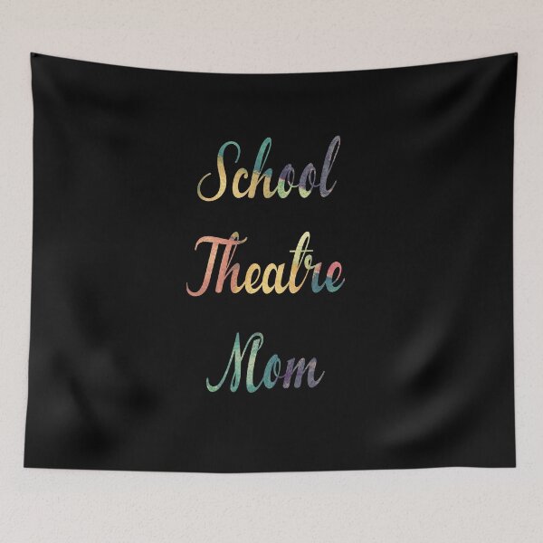Item preview, School Theatre Mom designed and sold by Theatre Thoughts.