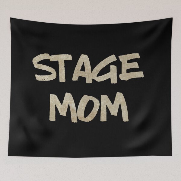 Item preview, Stage Mom designed and sold by Theatre Thoughts.