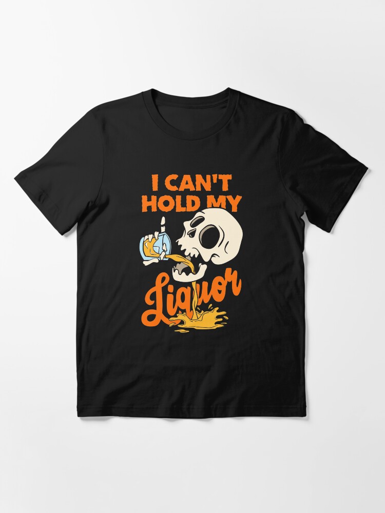 "I Can't Hold My Liquor Funny Halloween Skeleton Drinking " Tshirt for Sale by EKGifts
