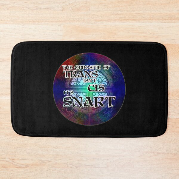 Item preview, The Opposite of TRANS is SNART designed and sold by AshleyJLaw.