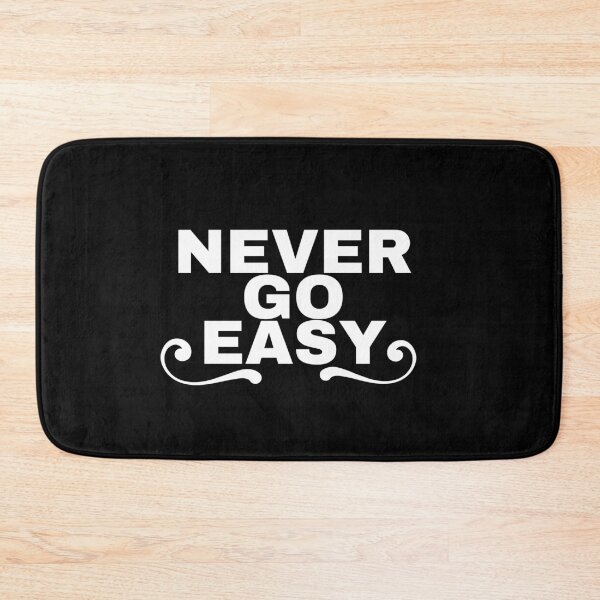 Item preview, Never go easy designed and sold by MaggusK.
