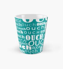 Ouch Tall Mug