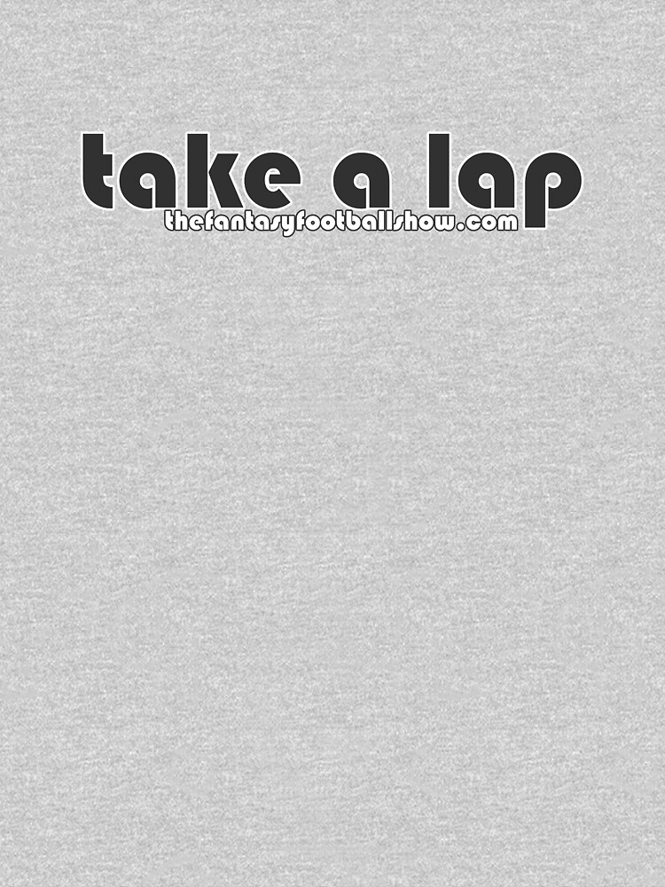 Take a Lap (by The Fantasy Football Show) by sleeperu