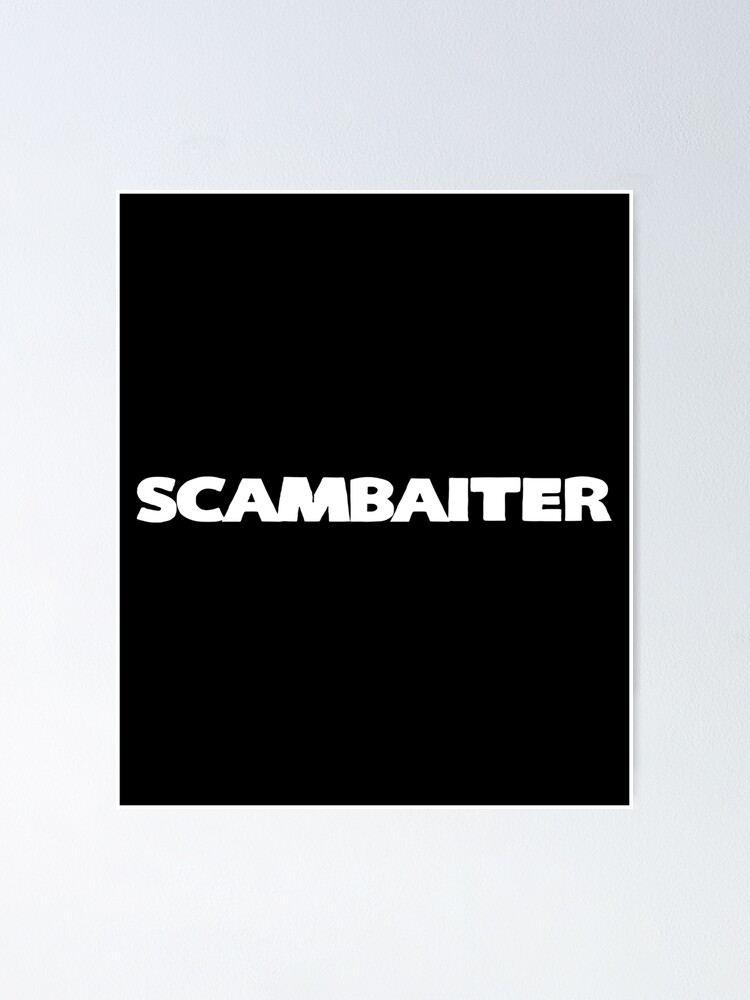 Thumbnail 1 of 3, Poster, Scambaiter designed and sold by KoolMoDee.