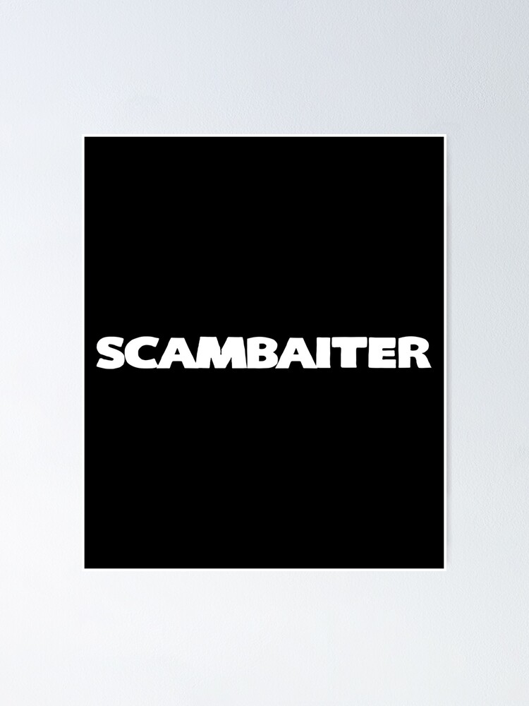 Thumbnail 1 of 3, Poster, Scambaiter designed and sold by KoolMoDee.