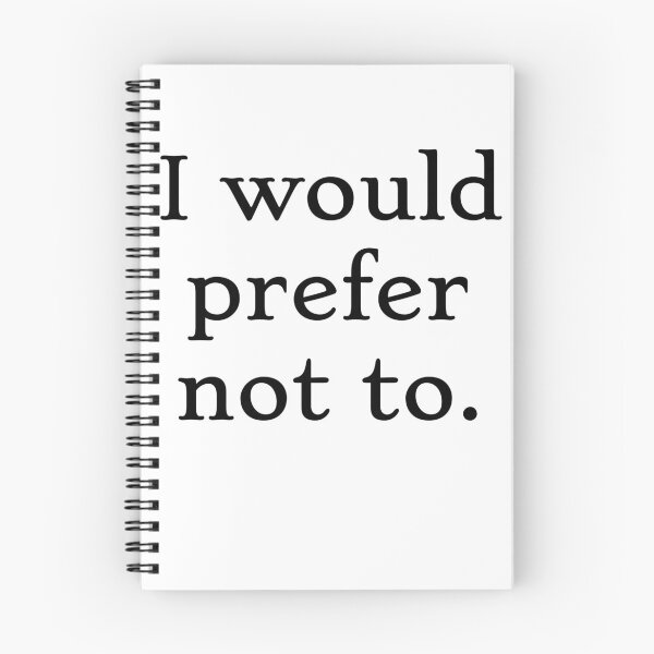 Item preview, I Would Prefer Not To designed and sold by HermesDesign.