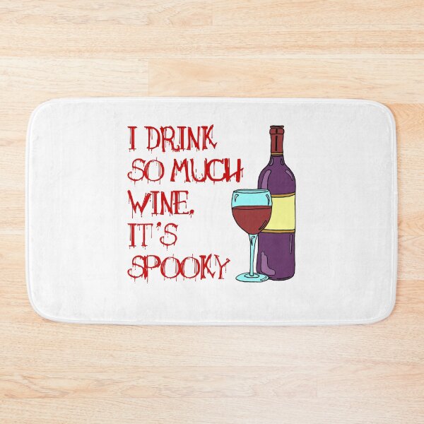 Item preview, I Drink So Much Wine It's Spooky (Halloween) designed and sold by jaycartoonist.