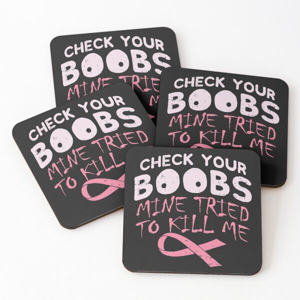 Item preview, Check Your Boobs Mine Tried To Kill Me / Breast Cancer Awareness designed and sold by SimonGs.