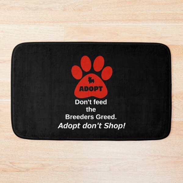 Item preview, Adopt A pet. Adopt don't shop designed and sold by azule1.