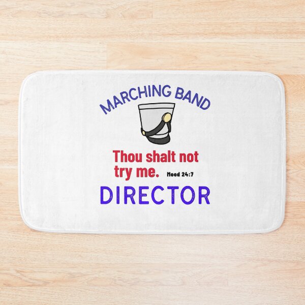 Item preview, Marching Band Director - Thou Shalt Not Try Me designed and sold by BandMomDesigns.
