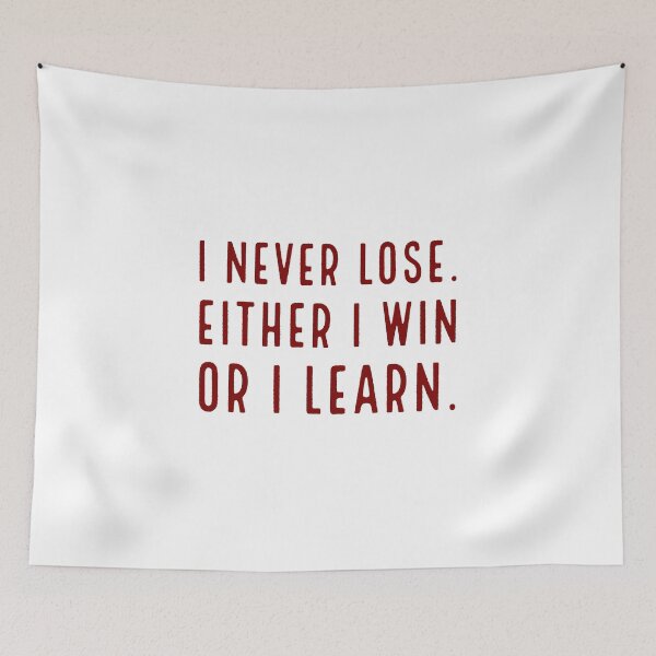 Item preview, I never lose. Either I win or I learn - Inspirational quote   designed and sold by Inspirationmotivation.