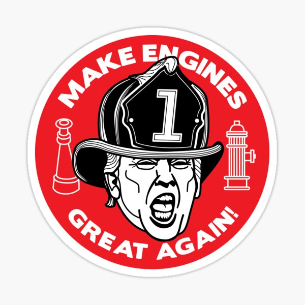 Trump says "MAKE ENGINES GREAT AGAIN!" Sticker