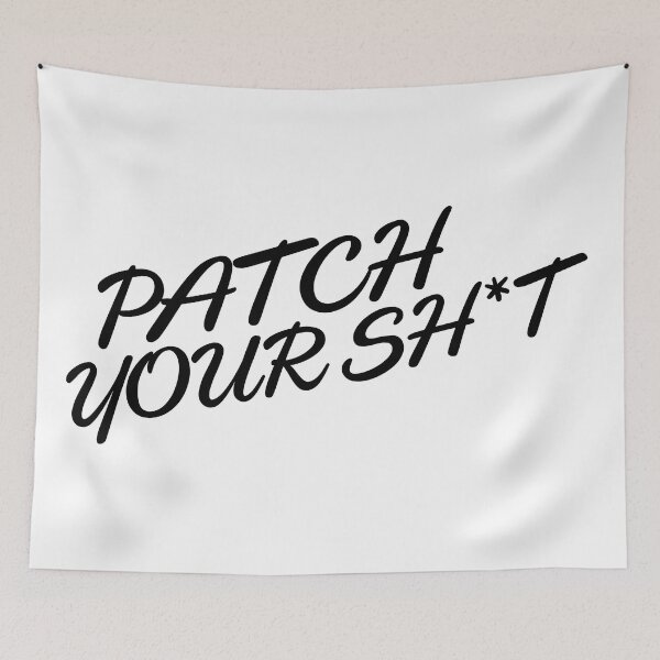 Item preview, Patch Your Sh*t (Fancy) designed and sold by Grant Sewell.