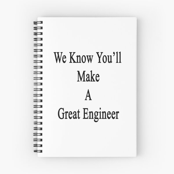 Item preview, We Know You'll Make A Great Engineer  designed and sold by supernova23.