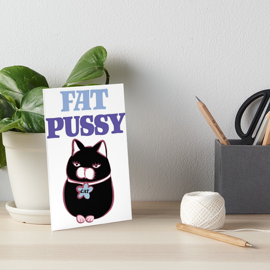 Fat Pussy