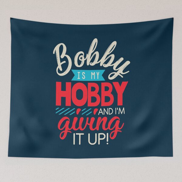 Item preview, Bobby is my hobby! designed and sold by byebyesally.