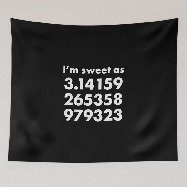 Item preview, Math Nerd Geek Sweet As Pi Funny Pun Meme Quote designed and sold by ripsydesigns.