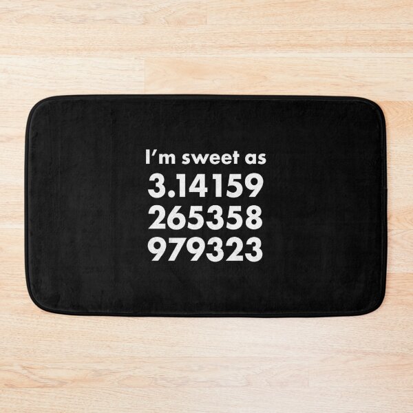 Item preview, Math Nerd Geek Sweet As Pi Funny Pun Meme Quote designed and sold by ripsydesigns.