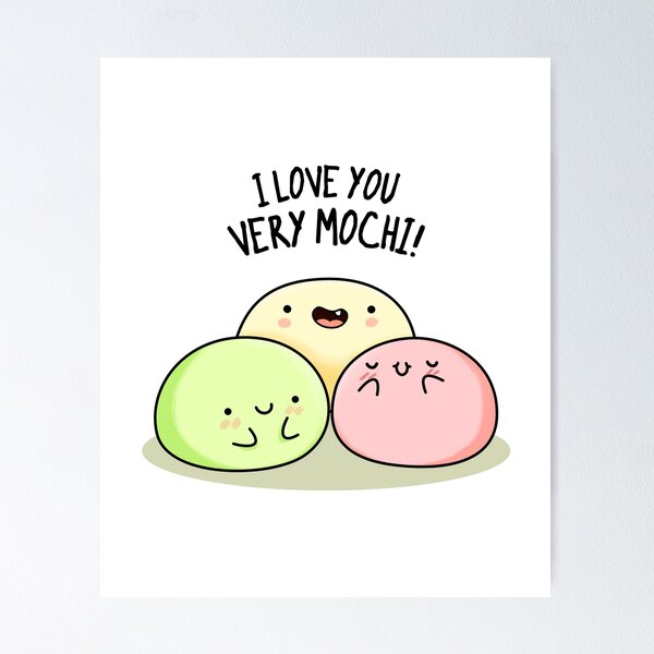 Artikelvorschau, Ich liebe dich sehr, Mochi. Lustige Mochi-Wortspiele entworfen und verkauft von punnybone.