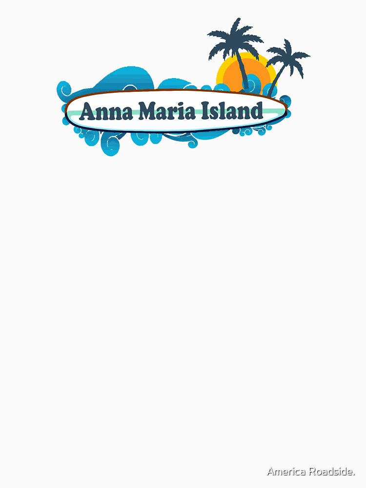 Anna Maria Island. Essential T-Shirt for Sale by America Roadside.