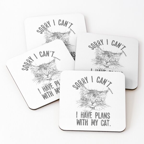 Item preview, Sorry I Can't I Have Plans With My Cat designed and sold by SpitLake.
