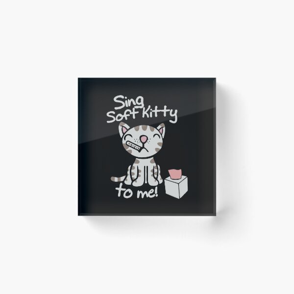 Item preview, Sing Soft Kitty To Me designed and sold by SpitLake.