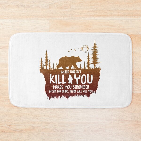 Item preview, What Doesn't Kill You Makes You Stronger Bear designed and sold by SpitLake.