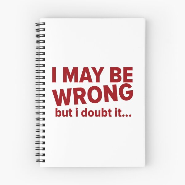 Item preview, Funny Quote I May be Wrong but i doubt it designed and sold by Rott515.