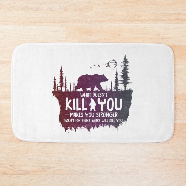 Item preview, What Doesn't Kill You Makes You Stronger Bear designed and sold by SpitLake.