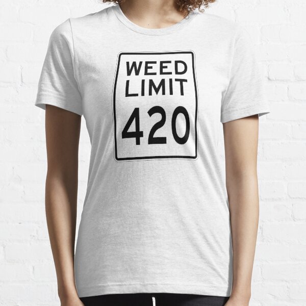 Weed Limit 420 Essential T-Shirt