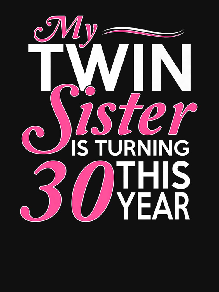 twins 30th birthday shirts