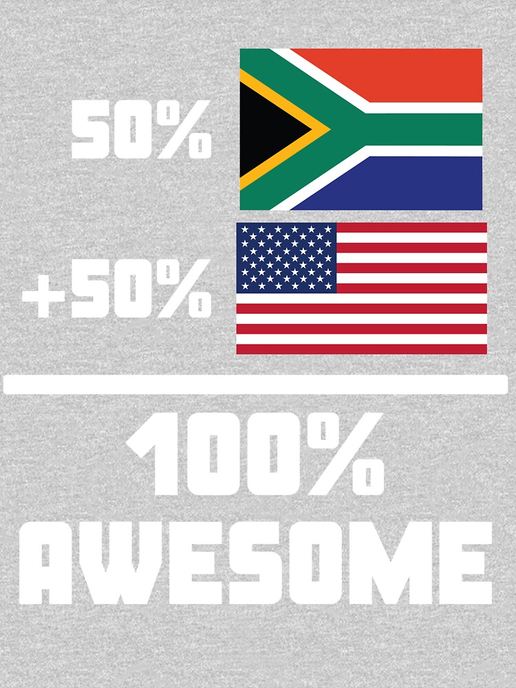 50% South African 50% American 100% Awesome Funny Flag by ReallyAwesome