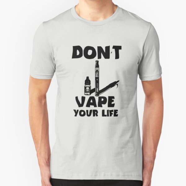 Against Vaping Anti-Vaping Vape Smoker Smoking Don't vape Slim Fit T-Shirt