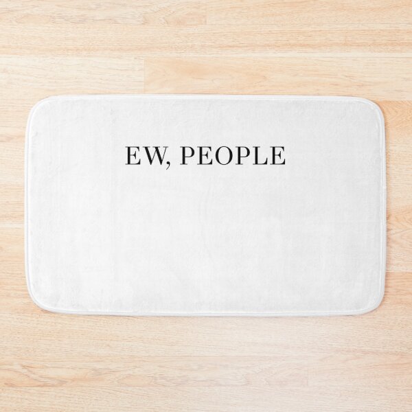 Item preview, Ew People designed and sold by ShirTomDesigns.