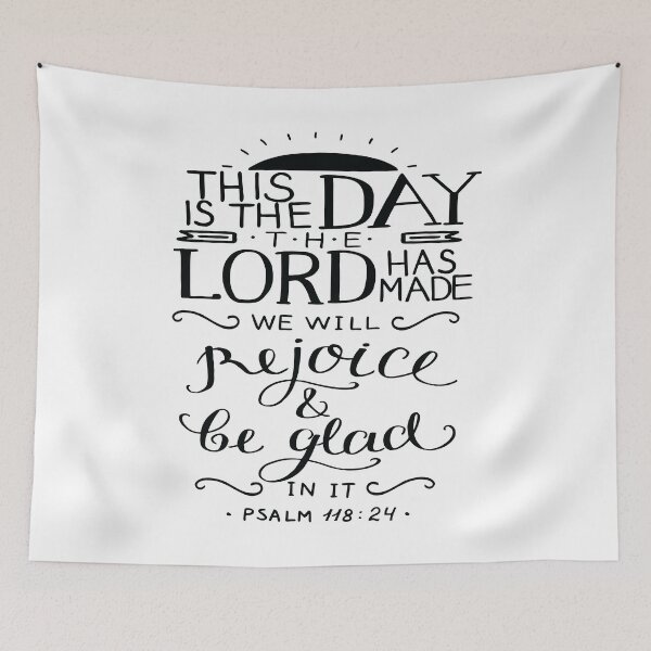 Item preview, This Is The Day The Lord Has Made We Will Rejoice And Be Glad In It Psalm 118:24 designed and sold by ProjectX23.